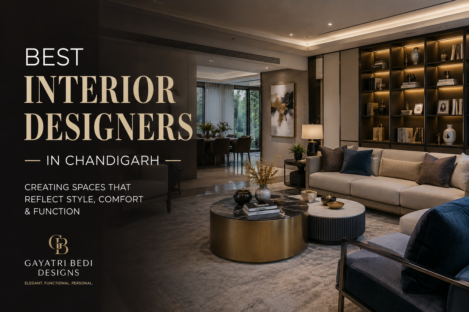 Best interior designers in Chandigarh creating elegant luxury living room interiors with premium furniture, warm lighting and functional design by Gayatri Bedi Designs.